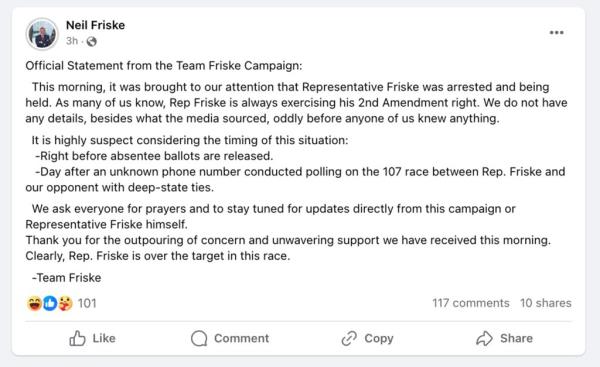 Rep. Neil Friske arrested in Lansing, Michigan, waving a gun and public disorder. official statement on his Facebook page