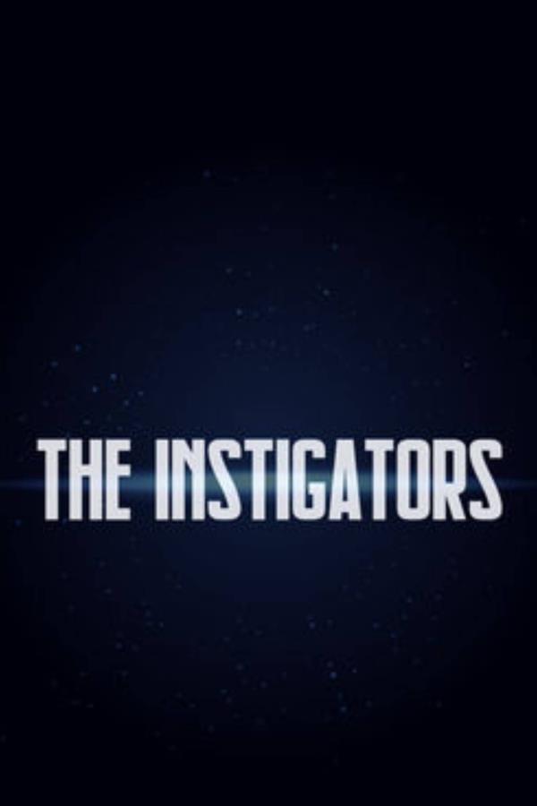 The Instigators (2024) - Poster